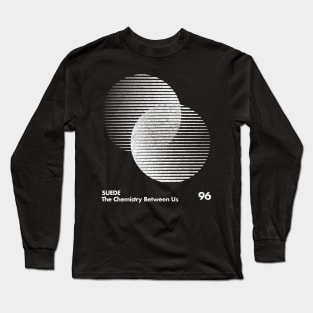 Suede / The Chemistry Between Us / Minimal Graphic Design Long Sleeve T-Shirt